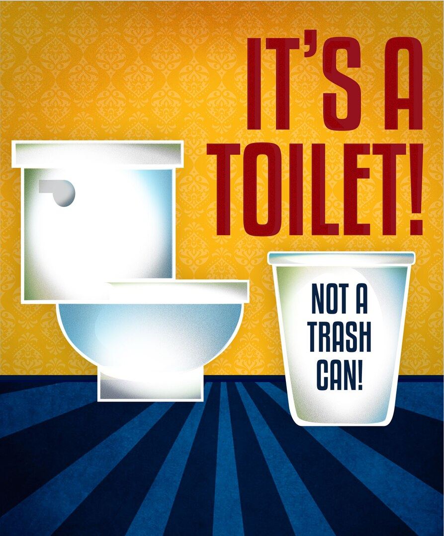 Its A Toilet Not A Trash Can
