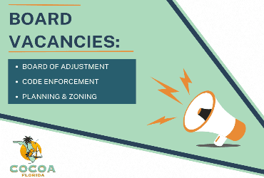 Board Vacancies for Board of Adjustment, Code Enforcement and Planning & Zoning 